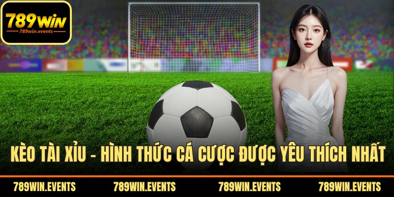Kèo Tài Xỉu – Hình Thức Cá Cược Được Yêu Thích Nhất Hiện Nay