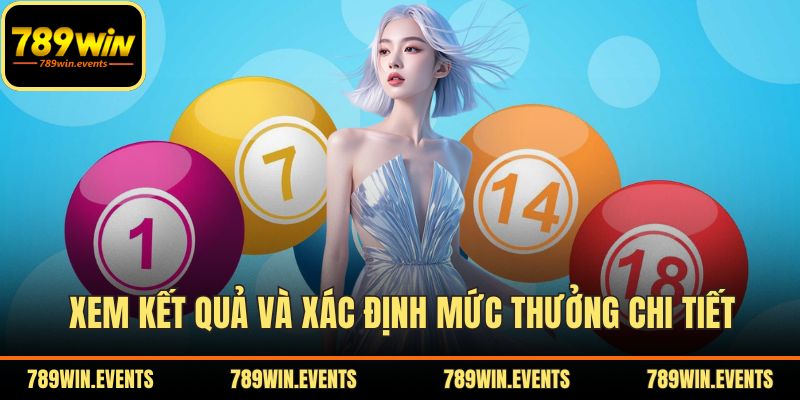 Xem kết quả và xác định mức thưởng chi tiết